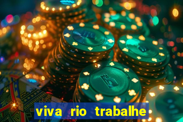 viva rio trabalhe conosco 2024